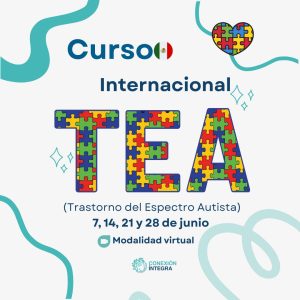 Curso Internacional TEA (Trastorno del Espectro Autista)
