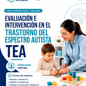 Curso internacional y nacional “Evaluación e intervención en el Trastorno del Espectro Autista - TEA”